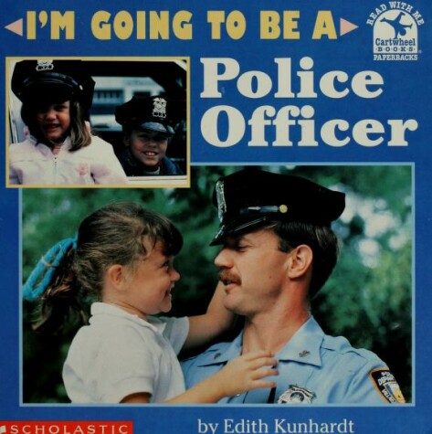 Book cover for I'm Going to Be a Police Officer