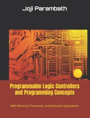 Book cover for Programmable Logic Controllers and Programming Concepts