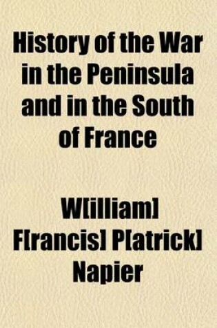 Cover of History of the War in the Peninsula and in the South of France (Volume 2)