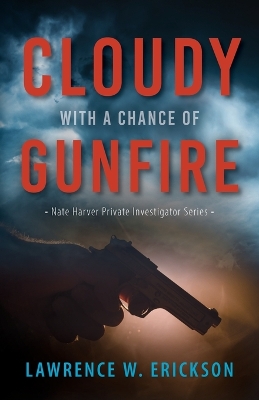 Book cover for Cloudy With a Chance of Gunfire