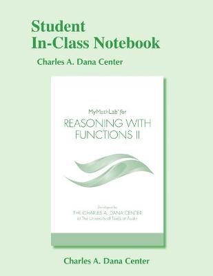 Book cover for Student In-Class Notebook for Reasoning with Functions II