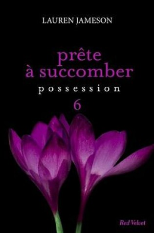 Cover of Prete a Succomber - Episode 6