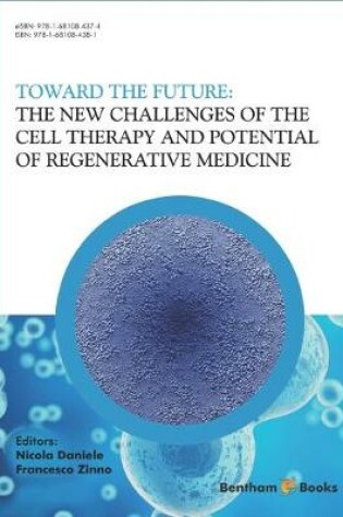 Cover of The New Challenges of the Cell Therapy and Potential of Regenerative Medicine