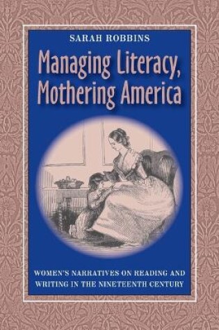 Cover of Managing Literacy,Mothering America