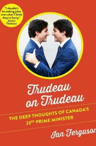 Cover of Trudeau on Trudeau