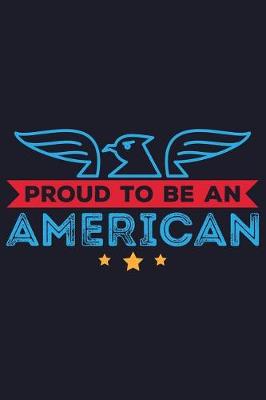 Book cover for Proud To Be An American