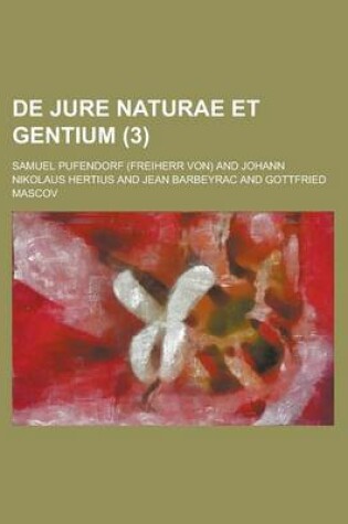 Cover of de Jure Naturae Et Gentium Volume 3