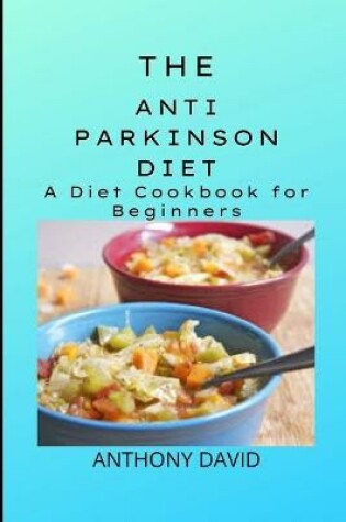 Cover of The Anti-Parkinson Diet