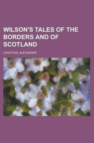 Cover of Wilson's Tales of the Borders and of Scotland Volume VI