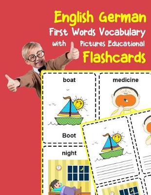 Cover of English German First Words Vocabulary with Pictures Educational Flashcards