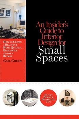 Book cover for An Insider's Guide to Interior Design for Small Spaces