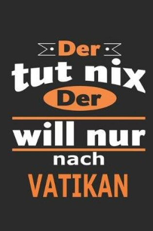 Cover of Der tut nix Der will nur nach Vatikan