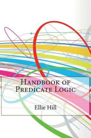 Cover of Handbook of Predicate Logic