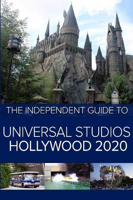 Book cover for The Independent Guide to Universal Studios Hollywood 2020