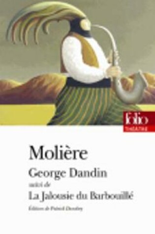 Cover of George Dandin ; La jalousie du barbouill‚~