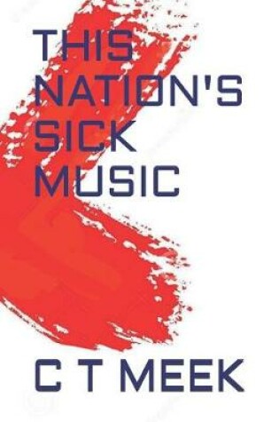 Cover of This Nation's Sick Music