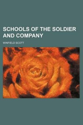 Cover of Schools of the Soldier and Company