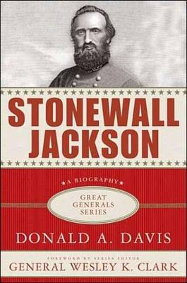 Cover of Stonewall Jackson: A Biography