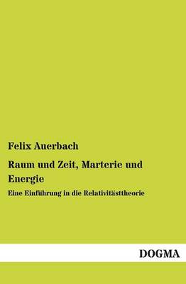 Book cover for Raum Und Zeit, Marterie Und Energie