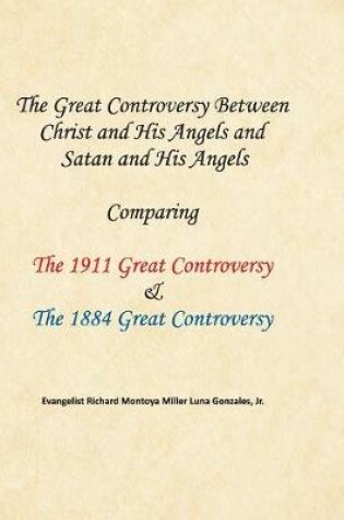 Cover of The Great Controversy Between Christ and His Angels and Satan and His Angels