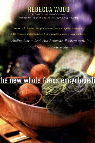 Cover of The New Whole Foods Encyclopedia