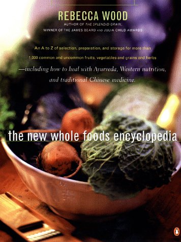 Book cover for The New Whole Foods Encyclopedia