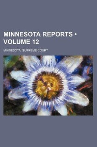 Cover of Minnesota Reports (Volume 12)