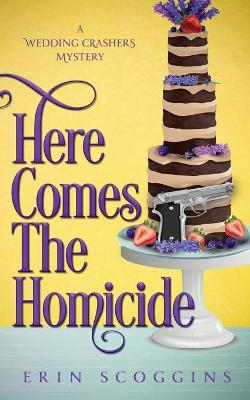 Cover of Here Comes the Homicide