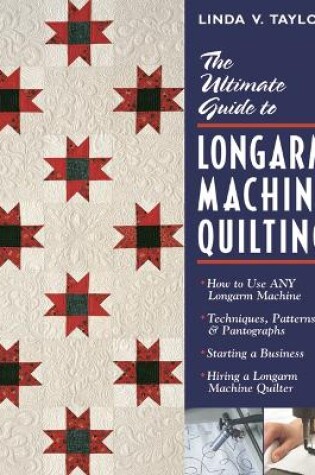 Cover of Ultimate Guide To Longarm Machine