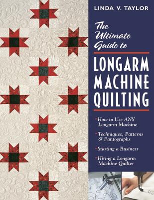 Book cover for Ultimate Guide To Longarm Machine