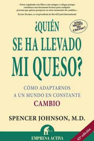 Cover of Quien Se Ha Llevado Mi Queso?