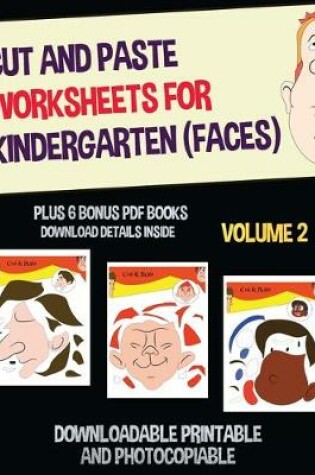 Cover of Cut and Paste Worksheets for Kindergarten - Volume 2 (Faces)