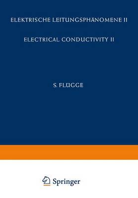 Book cover for Electrical Conductivity II / Elektrische Leitungsphanomene II