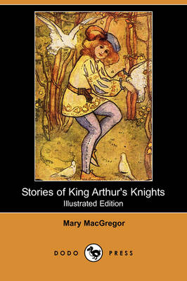 Book cover for Stories of King Arthur's Knights(Dodo Press)