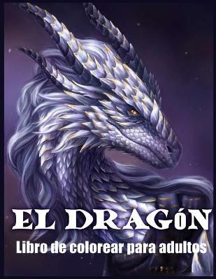 Book cover for El Drag�n Libro de Colorear