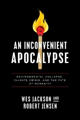 Cover of An Inconvenient Apocalypse