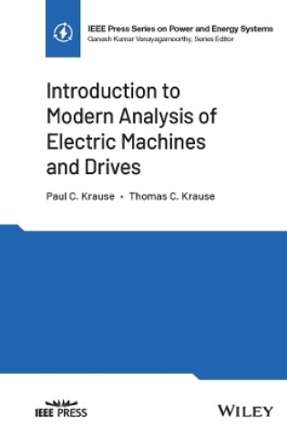 Cover of Introduction to Modern Analysis of Electric Machines and Drives