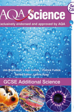 Cover of AQA Science: GCSE Additional Science Student Book