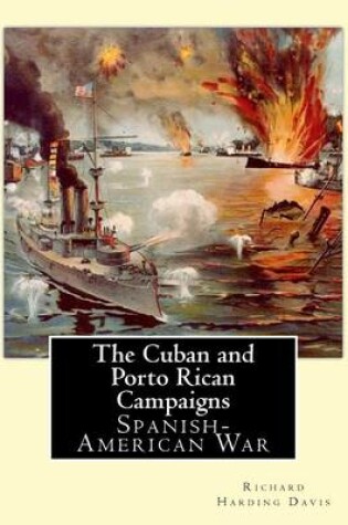 Cover of The Cuban & Porto Rican Campaigns. By