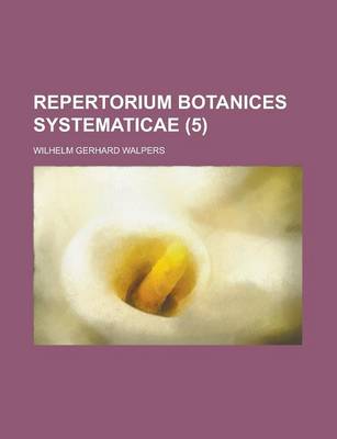 Book cover for Repertorium Botanices Systematicae (5 )