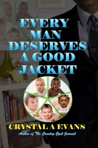 Cover of Every Man Deserves a Good Jacket