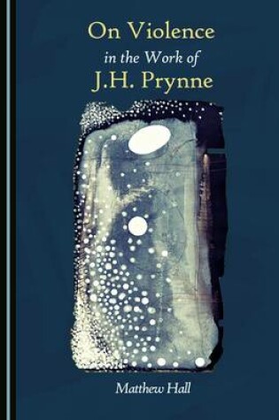 Cover of On Violence in the Work of J.H. Prynne