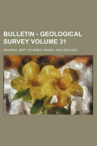 Cover of Bulletin - Geological Survey Volume 31