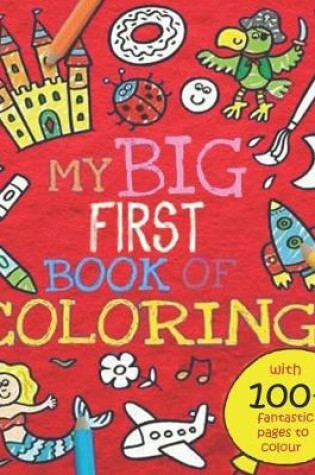 Cover of My Big First Book of Coloring