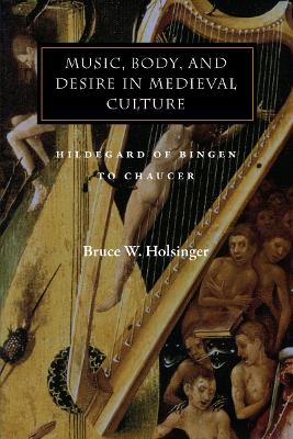 Book cover for Music, Body, and Desire in Medieval Culture