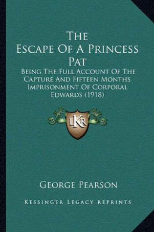 Cover of The Escape of a Princess Pat the Escape of a Princess Pat