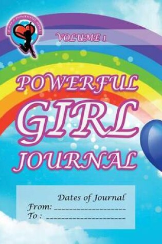 Cover of Powerful Girl Journal - Rainbow Journey