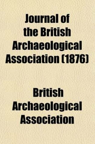 Cover of Journal of the British Archaeological Association Volume 32