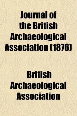 Book cover for Journal of the British Archaeological Association Volume 32