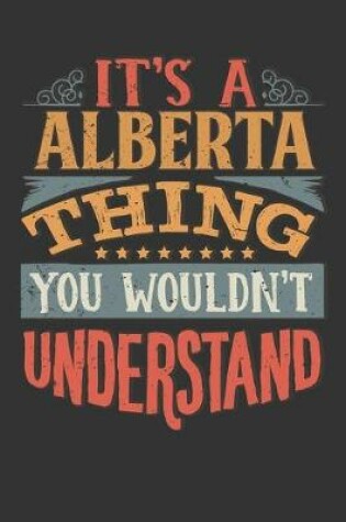 Cover of Its A Alberta Thing You Wouldnt Understand